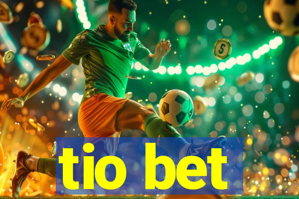 tio bet